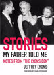 Book cover of: Stories My Father Told Me. By: Jeffrey Lyons