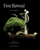 Book cover of: Fine Bonsai. By: Jonathan Singer