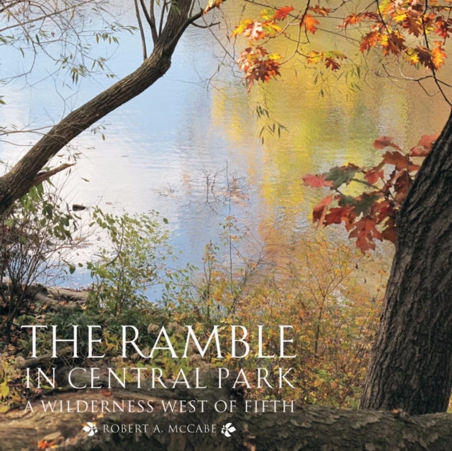 Book cover of: Ramble in Central Park. By: Robert A. McCabe