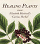 Book cover of: Healing Plants. By: Editors of Abbeville Editors of Abbeville Press