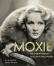 Book cover of: Moxie. By: Ira Resnick