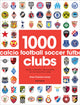 Book cover of: 1000 Football Clubs. By: Jean Damien Lesay