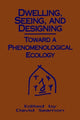 Book cover of: Dwelling, Seeing, and Designing. By: David Seamon