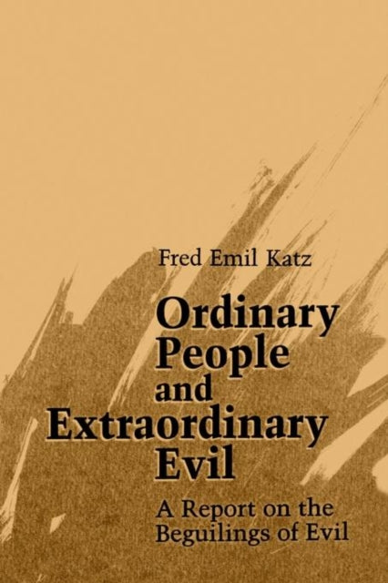 Book cover of: Ordinary People and Extraordinary Evil