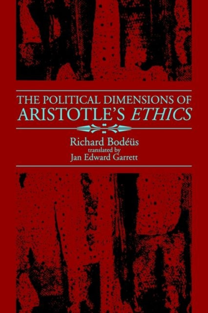 Book cover of: Political Dimensions of Aristotle's Ethics