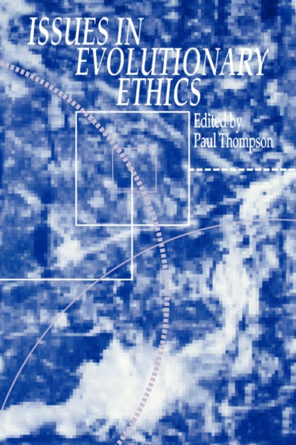 Book cover of: Issues in Evolutionary Ethics