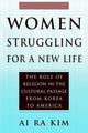 Book cover of: Women Struggling For a New Life