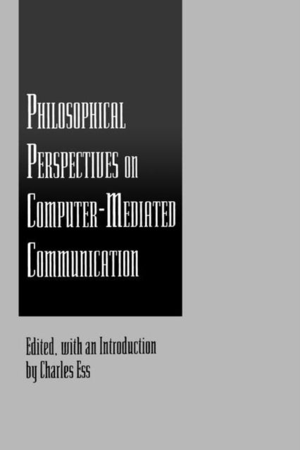 Book cover of: Philosophical Perspectives on Computer-Mediated Communication