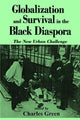 Book cover of: Globalization and Survival in the Black Diaspora. By: Charles Green