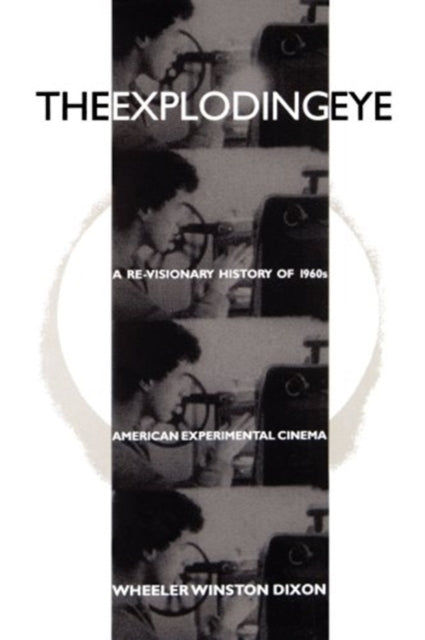 Book cover of: Exploding Eye. By: Wheeler Winston Dixon