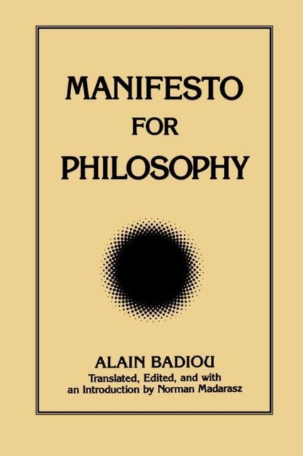 Book cover of: Manifesto for Philosophy. By: Alian Badiou