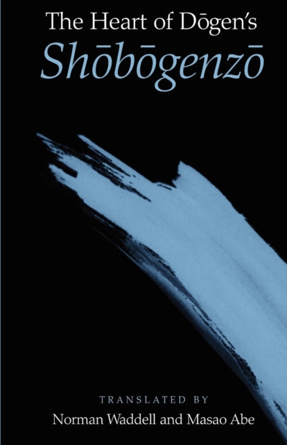 Book cover of: Heart of Dogen's Shobogenzo. By: Masao Abe