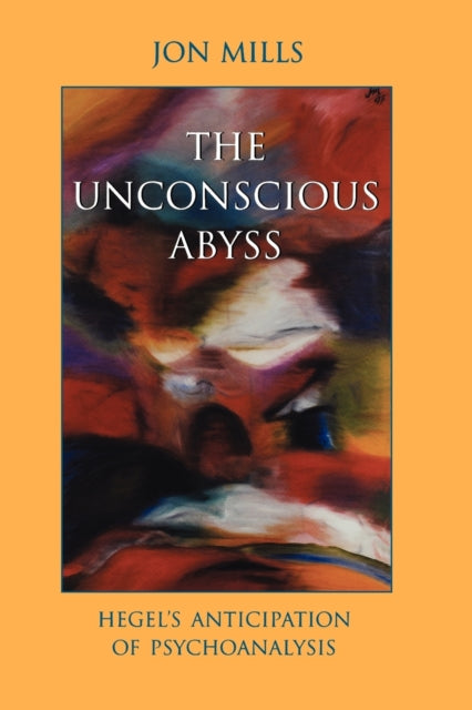 Book cover of: Unconscious Abyss. By: Jon, Mills