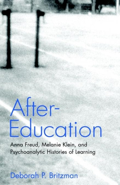Book cover of: After-Education. By: Deborah P. Britzman