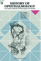 Book cover of: History of Ophthalmology 5