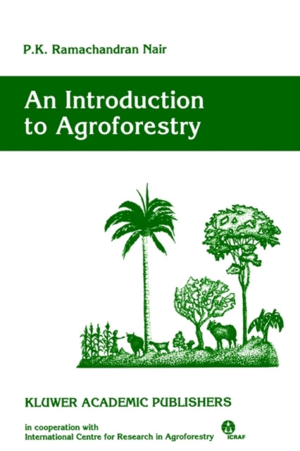 Book cover of: Introduction to Agroforestry
