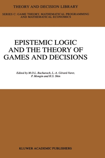Book cover of: Epistemic Logic and the Theory of Games and Decisions