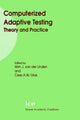 Book cover of: Computerized Adaptive Testing: Theory and Practice