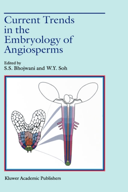 Book cover of: Current Trends in the Embryology of Angiosperms