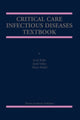Book cover of: Critical Care Infectious Diseases Textbook