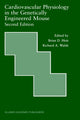 Book cover of: Cardiovascular Physiology in the Genetically Engineered Mouse
