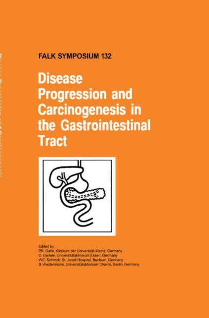 Book cover of: Disease Progression and Carcinogenesis in the Gastrointestinal Tract