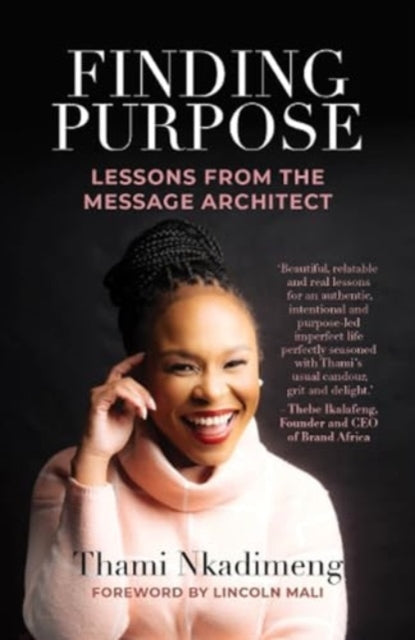 Book cover of: Finding Purpose. By: Thami Nkadimeng