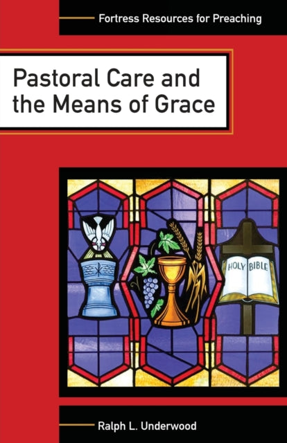 Book cover of: Pastoral Care and the Means of Grace