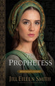 Book cover of: Prophetess – Deborah`s Story. By: Jill Eileen Smith