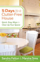 Book cover of: 5 Days to a Clutter–Free House – Quick, Easy Ways to Clear Up Your Space