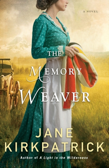 Book cover of: Memory Weaver – A Novel. By: Jane Kirkpatrick