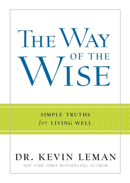 Book cover of: Way of the Wise – Simple Truths for Living Well