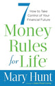Book cover of: 7 Money Rules for Life® – How to Take Control of Your Financial Future