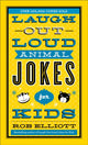 Book cover of: Laugh–Out–Loud Animal Jokes for Kids