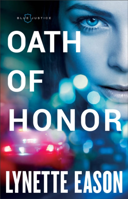Book cover of: Oath of Honor. By: Lynette Eason
