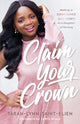 Book cover of: Claim Your Crown