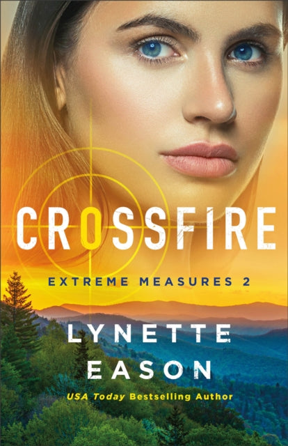 Book cover of: Crossfire. By: Lynette Eason