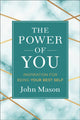 Book cover of: Power of You – Inspiration for Being Your Best Self. By: John Mason - undifferentiated