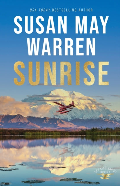 Book cover of: Sunrise. By: Susan May Warren