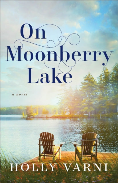 Book cover of: On Moonberry Lake – A Novel. By: Holly Varni