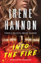 Book cover of: Into the Fire. By: Irene Hannon