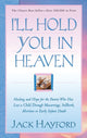 Book cover of: I`ll Hold You in Heaven. By: Jack W. Hayford