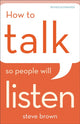 Book cover of: How to Talk So People Will Listen