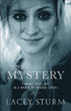 Book cover of: Mystery – Finding True Love in a World of Broken Lovers. By: Lacey Sturm