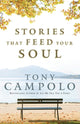 Book cover of: Stories That Feed Your Soul. By: Tony Campolo