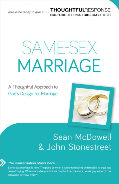 Book cover of: Same–Sex Marriage – A Thoughtful Approach to God`s Design for Marriage. By: Sean McDowell