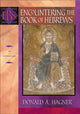 Book cover of: Encountering the Book of Hebrews – An Exposition. By: Donald A. Hagner