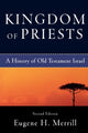 Kingdom of Priests – A History of Old Testament Israel