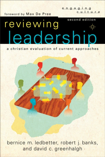 Book cover of: Reviewing Leadership – A Christian Evaluation of Current Approaches. By: Bernice M. Ledbetter