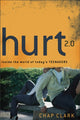 Book cover of: Hurt 2.0 – Inside the World of Today`s Teenagers. By: Chap Clark